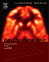 Emission Tomography The Fundamentals of PET and SPECT