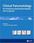 Clinical Pancreatology for Practicing Gastroenterologists and Surgeons