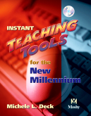 Instant Teaching Tools for the New Millennium