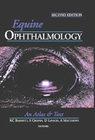 Equine Ophthalmology, 2nd Edition - An Atlas and Text