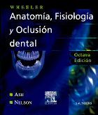 Wheeler Anatomia Dental, Fisiologia y Oclusion, 8th Edition
