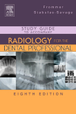 Study Guide to Accompany Radiology for the Dental Professional, 8th Edition