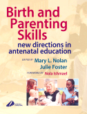 Birth and Parenting Skills - New Directions in Antenatal Education