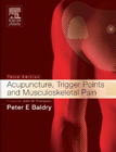 Acupuncture, Trigger Points and Musculoskeletal Pain, 3rd Edition