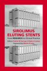 Sirolimus Eluting Stents :From RESEARCH to Clinical Practice