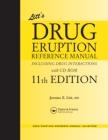 Litt's Drug Eruption Reference Manual:including Drug Interactions with CD-ROM 11th Edition