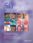 50 Cases in Dermatological Medicine