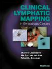 Clinical Lymphatic Mapping in Gynecologic Cancers