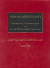 Primary Angioplasty : Mechanical Interventions for Acute Myocardial Infarction