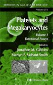Platelets and Megakaryocytes   Volume 1: Functional Assays