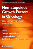 Hematopoietic Growth Factors in Oncology: Basic Science and Clinical Therapeutics