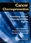 Cancer Chemoprevention  Volume 1: Promising Cancer Chemopreventive Agents
