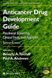 Anticancer Drug Development Guide  Preclinical Screening, Clinical Trials, and Approval, Second Edition