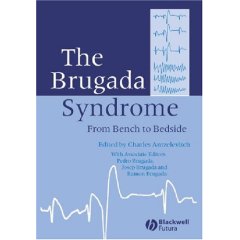 The Brugada Syndrome: From Bench To Bedside (Hardcover)