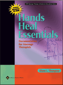 Hands Heal Essentials Documentation for Massage Therapists Softbound +CD