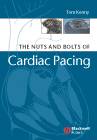 The Nuts and Bolts of Cardiac Pacing 2005