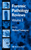 Forensic Pathology Reviews   Volume 3