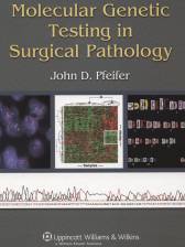 Molecular Genetic Testing in Surgical Pathology Hardbound