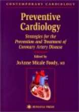Preventive Cardiology: Strategies for the Prevention and Treatment of Coronary Artery Disease
