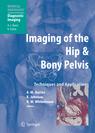 Imaging of the Hip & Bony Pelvis Techniques and Applications