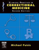 Clinical Practice in Correctional Medicine, 2nd Edition