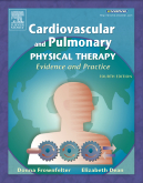 Cardiovascular and Pulmonary Physical Therapy, 4th Edition - Evidence and Practice 4/E