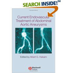 Current Endovascular Treatment of Abdominal Aortic Aneurysms (Hardcover)