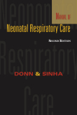 Manual of Neonatal Respiratory Care, 2nd Edition