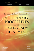 Kirk and Bistner's Handbook of Veterinary Procedures and Emergency Treatment, 9th Edition 2012