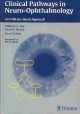 Clinical Pathways in Neuro-Ophthalmology: An Evidence Based Approach
