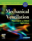 Mechanical Ventilation, 4th Edition - Physiological and Clinical Applications