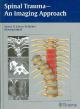 Spinal Trauma: An Imaging Approach