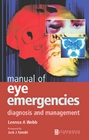Manual of Eye Emergencies, 2nd Edition Diagnosis and Management