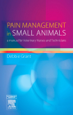 Pain Management in Small Animals - a Manual for Veterinary Nurses and Technicians