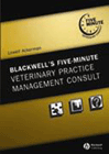 Blackwell's Five-Minute Veterinary Practice Management Consult
