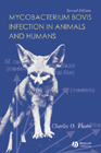 Mycobacterium bovis Infection in Animals and Humans Second Edition
