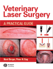 Veterinary Laser SurgeryA Practical Guide