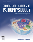 Clinical Applications of Pathophysiology, 3rd Edition - An Evidence-Based Approach