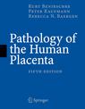 Pathology of the Human Placenta 5/E