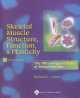 Skeletal Muscle Structure, Function, & Plasticity: The Physiological Basis of Rehabilitation