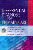 Differential Diagnosis for Primary Care, 2nd Edition - A handbook for healthcare professionals