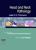 Head and Neck Pathology - A Volume in Foundations in Diagnostic Pathology Series