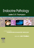 Endocrine Pathology - A Volume in Foundations in Diagnostic Pathology Series