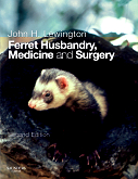 Ferret Husbandry, Medicine and Surgery, 2nd Edition