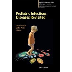 Pediatric Infectious Diseases Revisited