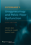 Ostergard's Urogynecology and Pelvic Floor Dysfunction 6/e 2007
