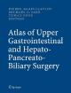 Atlas of Upper Gastrointestinal and Hepato-Pancreato-Biliary Surgery (Hardcover)