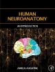 Human Neuroanatomy : An Introduction