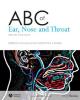 ABC of Ear, Nose and Throat