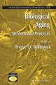 Biological Aging (Book with CD-ROM) : Methods and Protocols